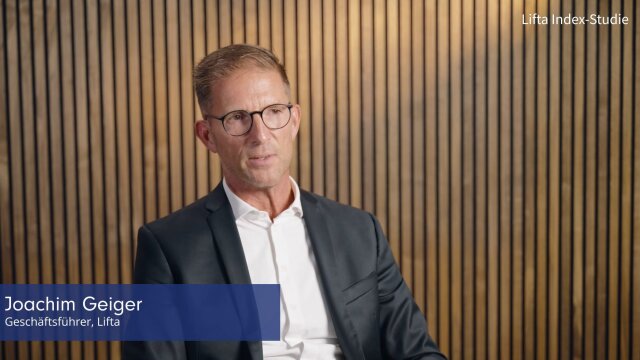 Joachim Geiger, Geschäftsführer der Lifta GmbH, zum Ausblick der Studie