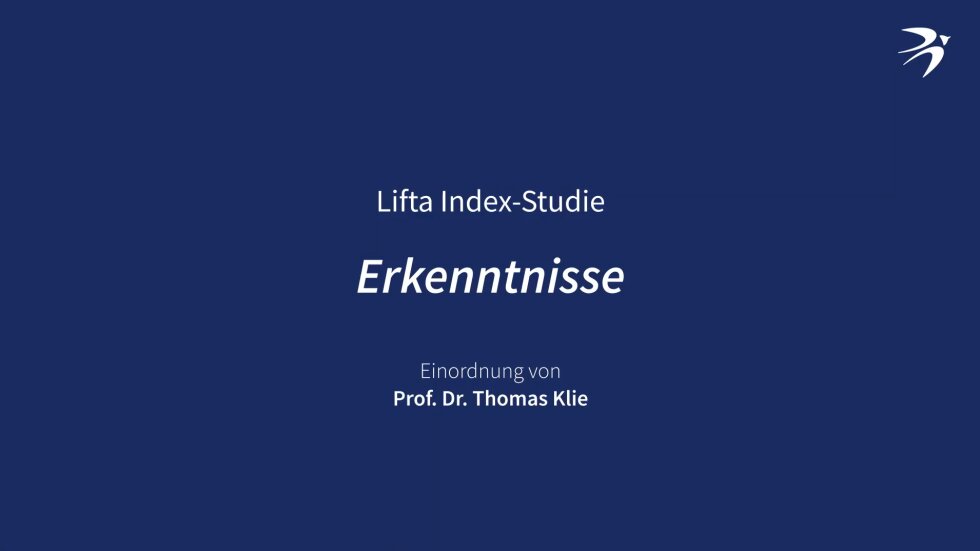 Wesentliche Erkenntnisse der Lifta Index-Studie